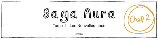 Saga Aura - Chapitre 2 - Mourir